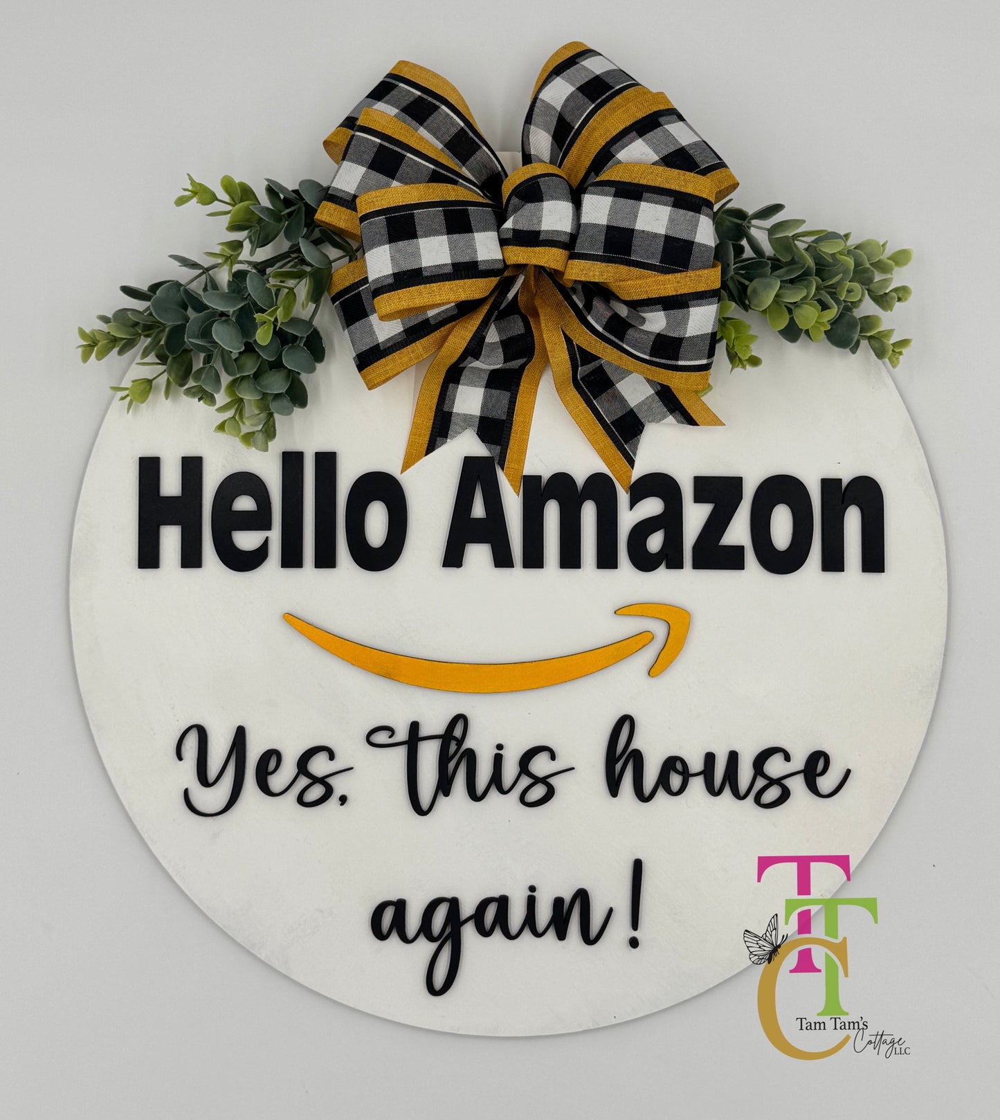 Hello Amazon This House Again 18 inch