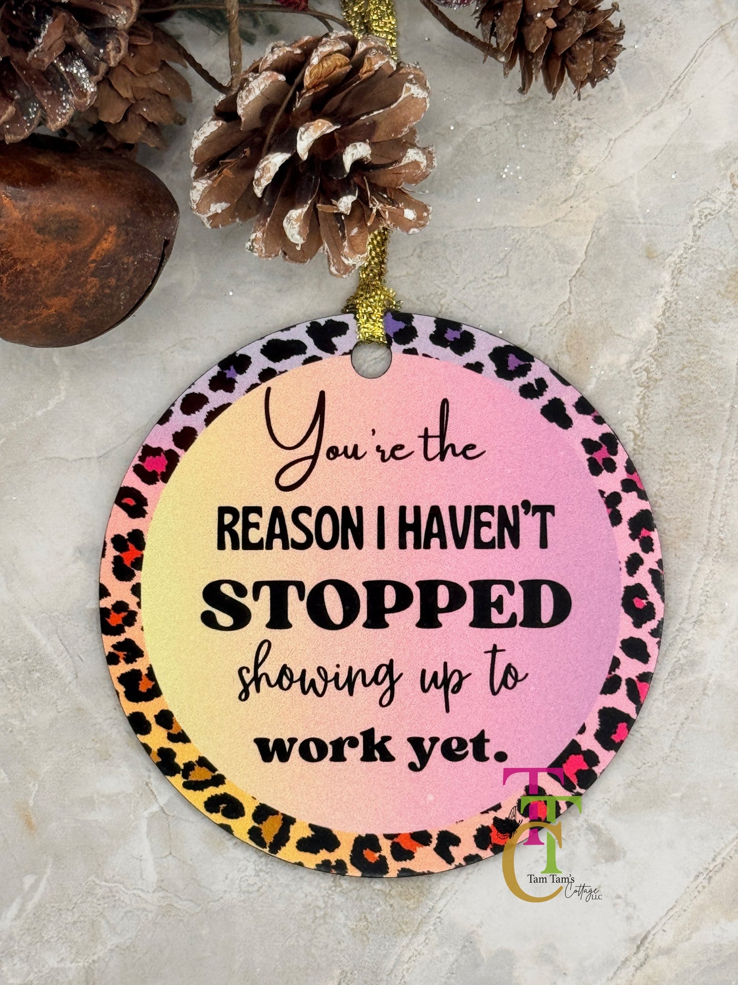 You're the Reason Showing up Work Ornament